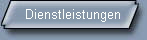 Dienstleistungen
